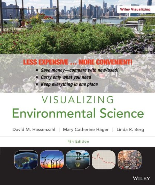 Cover Art for 9781118858707, Visualizing Environmental Science 4E Binder Ready Version with WileyPlus Card by Linda R. Berg