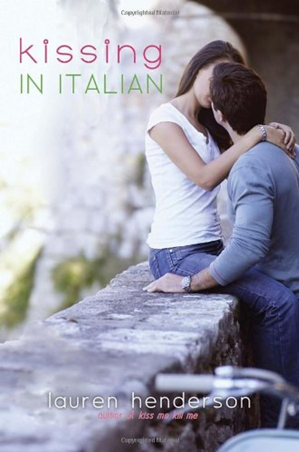 Cover Art for 9780385741378, Kissing in Italian by Lauren Henderson