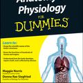Cover Art for 9781118073452, Anatomy and Physiology For Dummies by Maggie Norris, Donna Rae Siegfried
