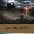 Cover Art for 9781973825609, Le Morte Darthur by Thomas Malory