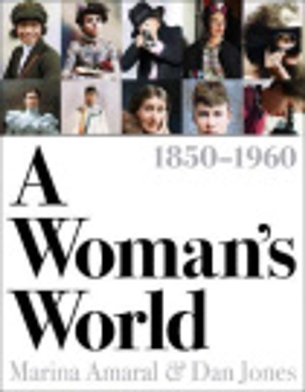 Cover Art for 9781800240278, A Woman's World, 1850–1960 by Marina Amaral