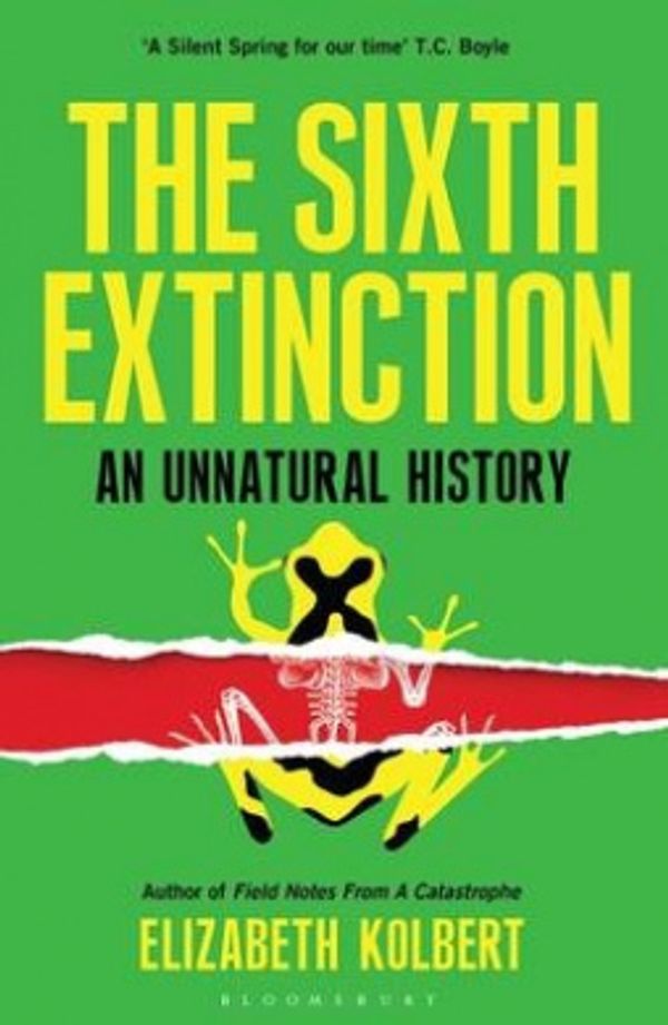 Cover Art for 9781408851227, The Sixth Extinction by Elizabeth Kolbert