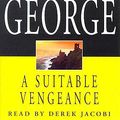 Cover Art for 9781859988695, A Suitable Vengeance by Elizabeth George