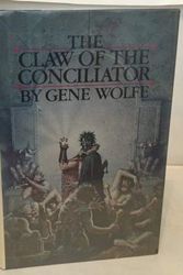 Cover Art for B0081KT5DE, The Claw of the Conciliator (Signed) by Gene Wolfe