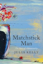 Cover Art for 9781788540148, Matchstick Man by Julia Kelly