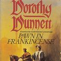 Cover Art for 9780099521907, Pawn in Frankincense by Dorothy Dunnett