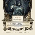 Cover Art for 9781594748202, William Shakespeare's Star Wars: The Clone Army Attacketh by Ian Doescher