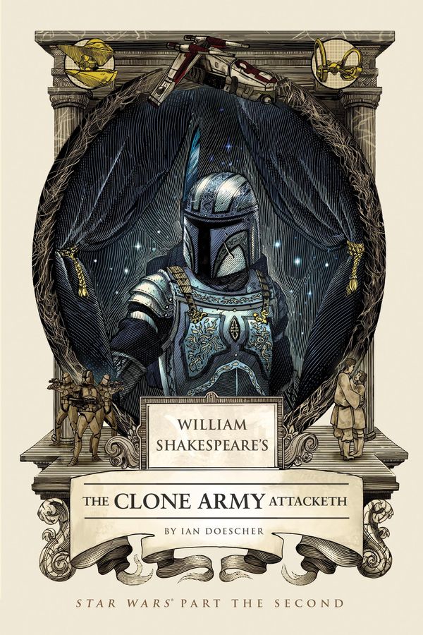 Cover Art for 9781594748202, William Shakespeare's Star Wars: The Clone Army Attacketh by Ian Doescher