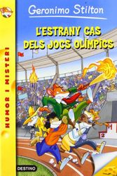 Cover Art for 9788499328157, 47- L'estrany cas dels jocs olímpics by Geronimo Stilton