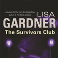 Cover Art for 9780752852256, The Survivors Club by Lisa Gardner