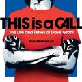 Cover Art for 9780306820519, This Is a Call by Paul Brannigan
