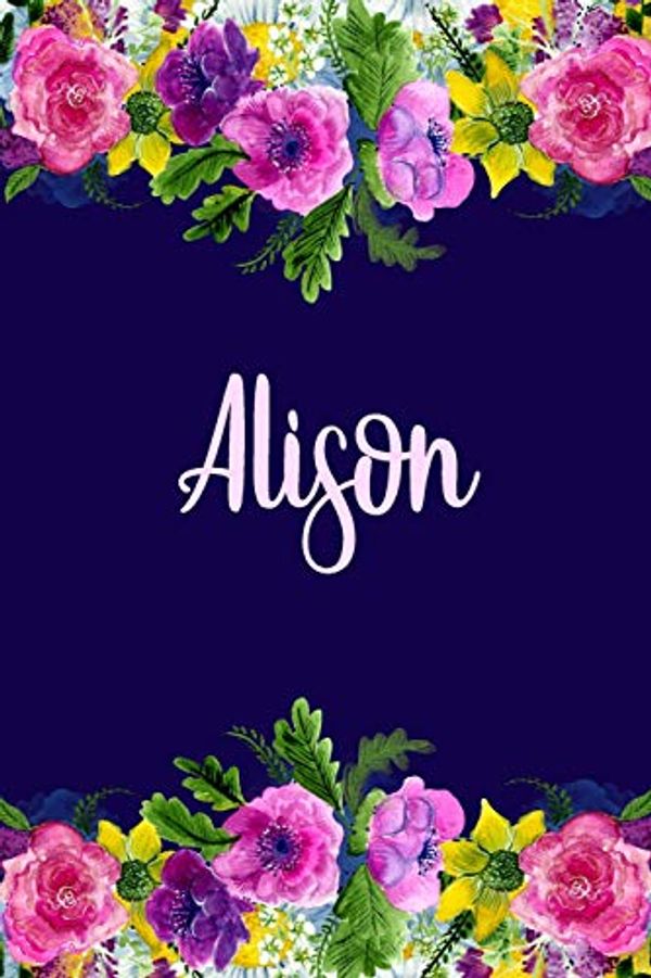Cover Art for 9781072730453, Alison: Personalized Name Pink Floral Design Matte Soft Cover Notebook Journal to Write In. 120 Blank Lined Pages by Personalized Journals