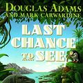 Cover Art for 9780517582152, Last Chance to See by Douglas Adams, Mark Carwardine