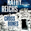 Cover Art for 9780743544368, Cross Bones by Kathy Reichs