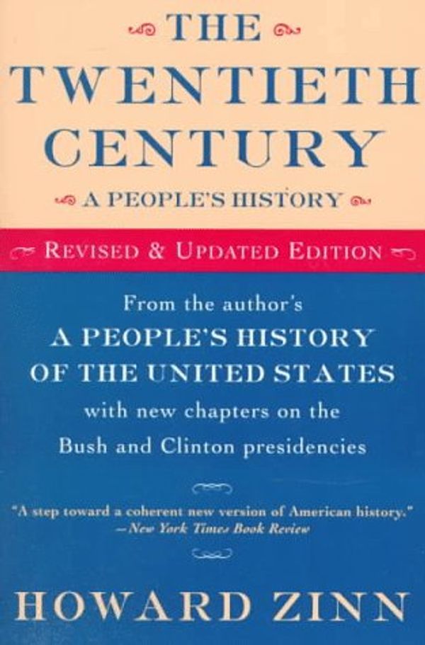 Cover Art for 9780060951986, The Twentieth Century, a People's History by Howard Zinn