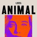 Cover Art for 9781982122126, Animal: A Novel by Lisa Taddeo