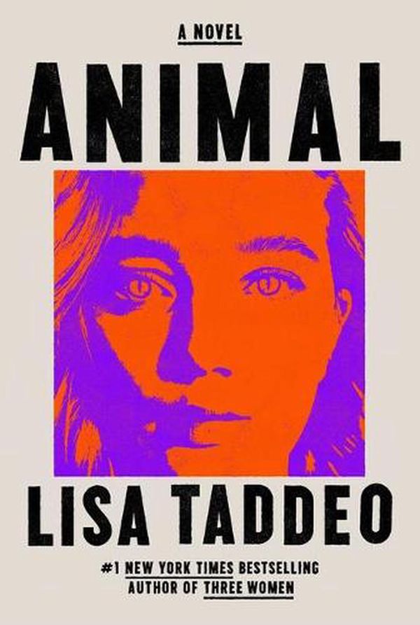 Cover Art for 9781982122126, Animal: A Novel by Lisa Taddeo