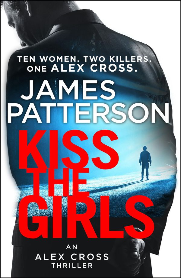 Cover Art for 9781473539358, Kiss the Girls by James Patterson