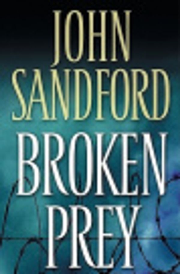 Cover Art for 9780786564606, Broken Prey by John Sandford