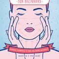 Cover Art for 9781592339426, Face Workouts for Beginners (Press Here!) by Nadira V. Persaud