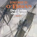 Cover Art for 9783548261317, Der Lohn der Navy by Patrick O'Brian