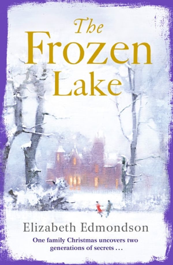 Cover Art for 9780007438273, The Frozen Lake by Elizabeth Edmondson