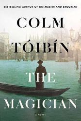 Cover Art for 9781476785080, The Magician: A Novel by Colm Toibin