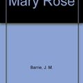Cover Art for 9780340178157, Mary Rose by Sir J. M. Barrie