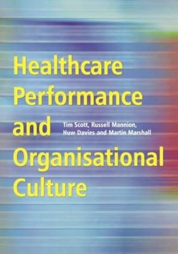 Cover Art for 9781857759143, Healthcare Performance and Organisational Culture by Barry Jones