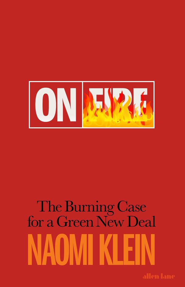 Cover Art for 9780241410721, On Fire by Naomi Klein