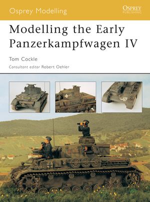 Cover Art for 9781841768656, Modelling the Early Panzerkampfwagen VI by Tom Cockle