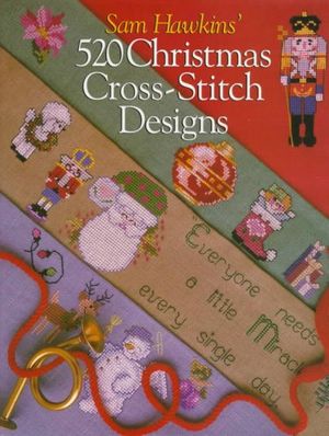 Cover Art for 9780806913902, Sam Hawkins' 520 Christmas Cross-Stitch Design by Sam Hawkins