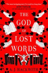 Cover Art for 9781789093216, The God of Lost Words by A. J. Hackwith