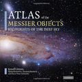 Cover Art for 9780521895545, Atlas of the Messier Objects: Highlights of the Deep Sky by Ronald Stoyan, Stefan Binnewies, Susanne Friedrich, Klaus-Peter Schroeder