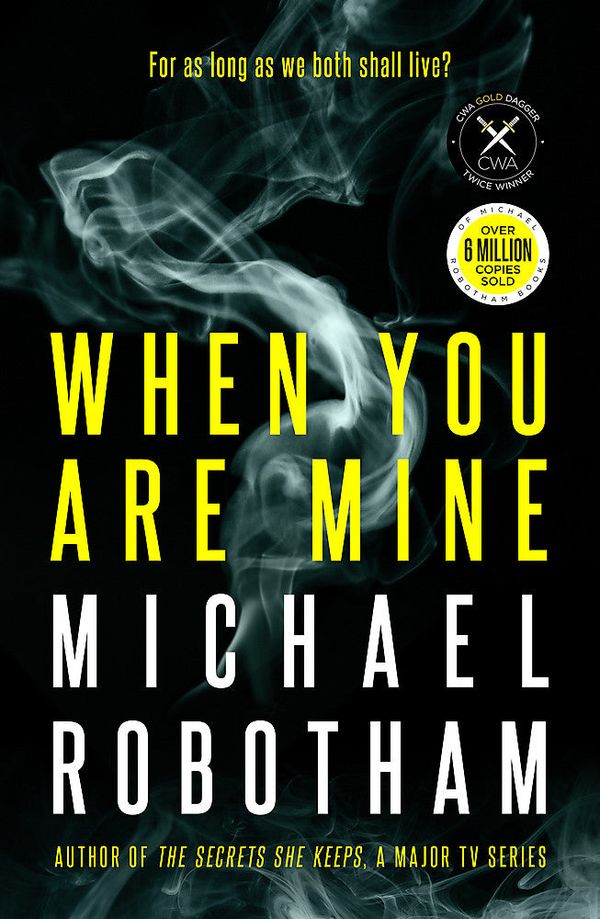 Cover Art for 9780733645921, When You Are Mine by Michael Robotham