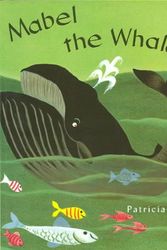 Cover Art for 9780813655468, Mabel the Whale by Patricia King