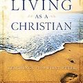 Cover Art for 9781616640965, Living as a Christian (Teaching from First Peter) by A. W. Tozer (2009) Hardcover by A. W. Tozer