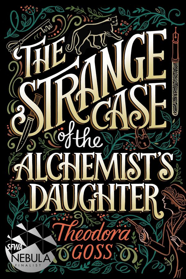 Cover Art for 9781481466516, The Strange Case of the Alchemist's Daughter by Theodora Goss