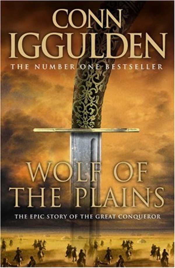 Cover Art for 9780007201747, Wolf of the Plains (Conqueror 1) by Conn Iggulden