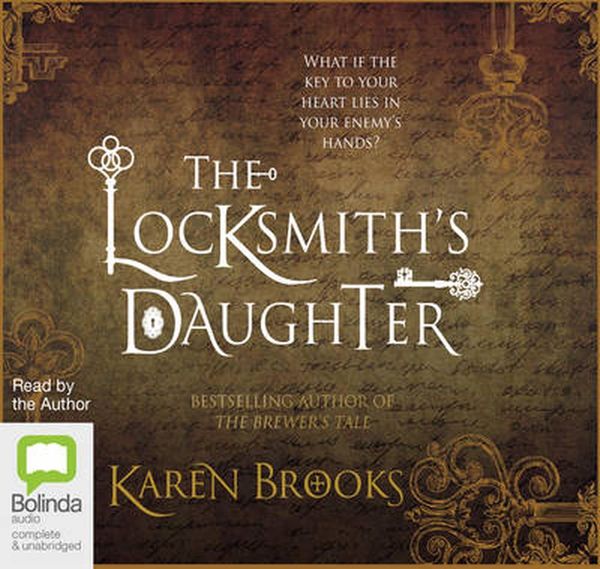 Cover Art for 9781489379054, The Locksmith's Daughter by Karen Brooks