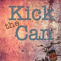 Cover Art for 9780982925652, Kick the Can by Dr Steven Dahl