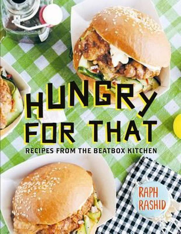 Cover Art for 9781742707167, Hungry for That by Raph Rashid