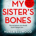 Cover Art for 9780241977262, My Sister's Bones by Nuala Ellwood
