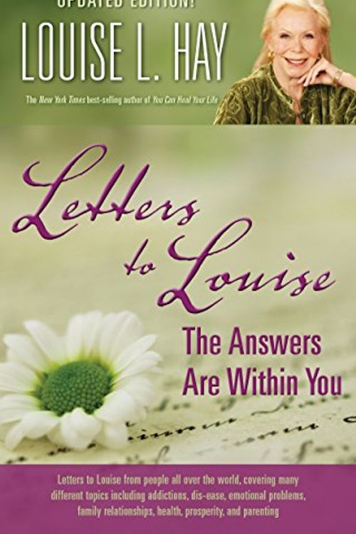 Cover Art for 9781401927271, Letters to Louise: The Answers are Within You by Louise L. Hay