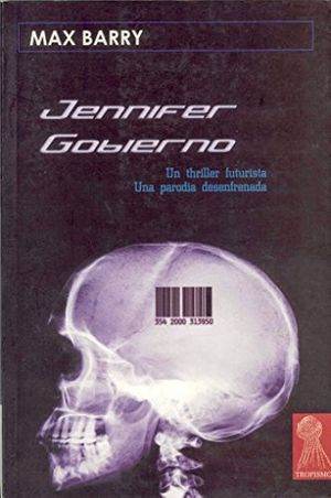 Cover Art for 9788496454262, Jennifer Gobierno by Max Barry