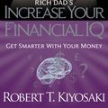 Cover Art for 9781469202433, Rich Dad's Increase Your Financial IQ by Robert T. Kiyosaki