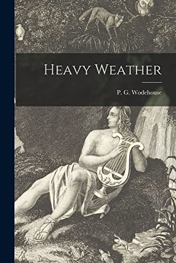 Cover Art for 9781013439407, Heavy Weather by P. G. Wodehouse