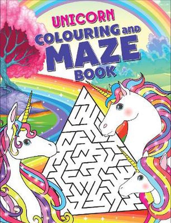 Cover Art for 9780655205906, Unicorn Colouring and Maze Book by Lake Press