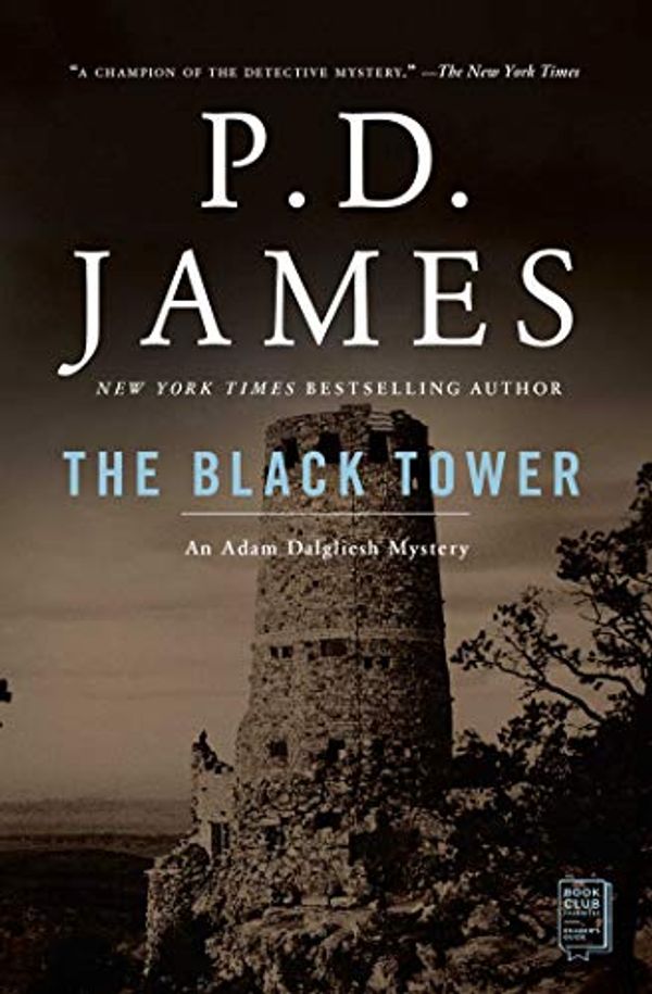 Cover Art for B007OV6AT8, The Black Tower: An Adam Dalgliesh Mystery (Adam Dalgliesh Mysteries Book 5) by P.d. James