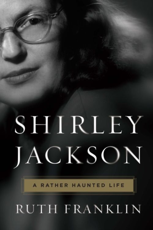 Cover Art for 9780871403131, Shirley JacksonA Rather Haunted Life by Ruth Franklin